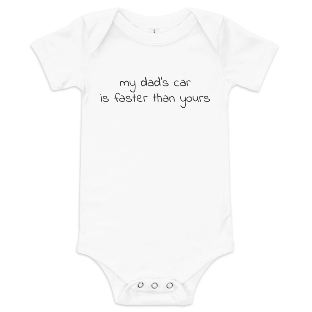 My Dad's Car is Faster Than Yours Onesie - Image 5